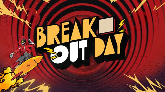 BREAKOUT DAY 2025!